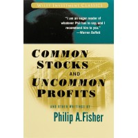 Common Stocks and Uncommon Profits and Other Writings