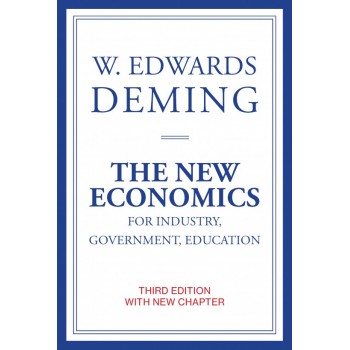 The New Economics: W.E Deming