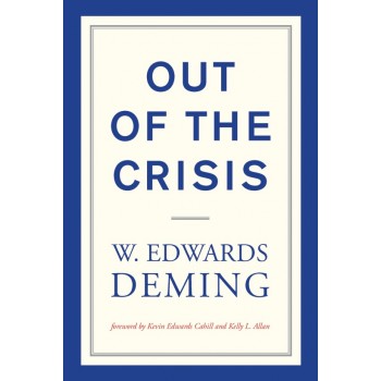 Out of the Crisis: W. Edwards Deming
