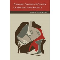 Economic control of quality of manufactured product (1931)