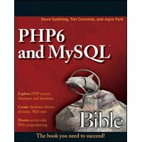 PHP6 and MySQL Bible