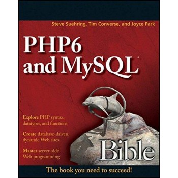 PHP6 and MySQL Bible