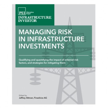 Managing Risk in Infrastructure Investments